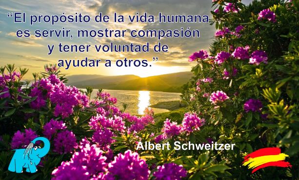 El propósito de la vida humana es servir, mostrar compasión y tener voluntad de ayudar a otros.